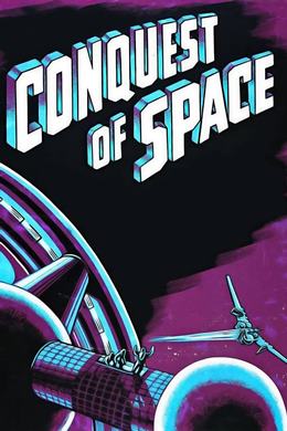 Conquest of Space – Uzayın Keşfi