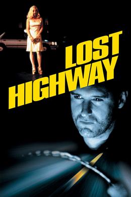 Lost Highway – Kayıp Otoban