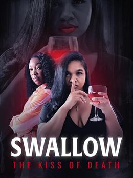 Swallow: The Kiss of Death