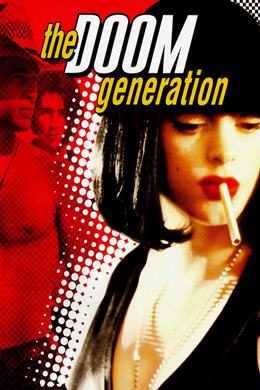 The Doom Generation – Kıyamet Kuşağı