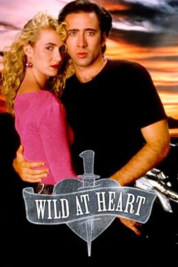 Wild at Heart – Vahşi Duygular
