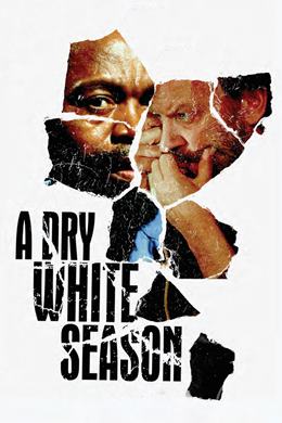 A Dry White Season – Kuru Beyaz Bir Mevsim