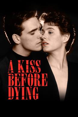 A Kiss Before Dying – Ölüm Öpücüğü