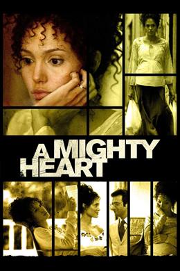 A Mighty Heart – Güçlü Bir Yürek