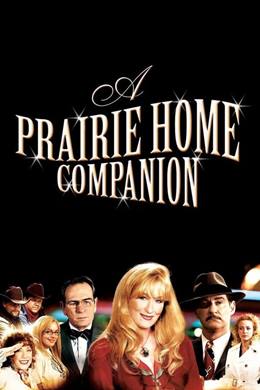 A Prairie Home Companion – Kır Evi Arkadaşı