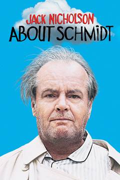 About Schmidt – Schmidt Hakkında