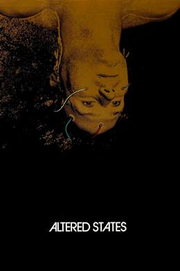 Altered States – Gerçeğin Ötesinde