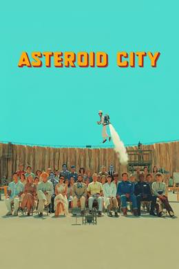 Asteroid City – Asteroit Şehir