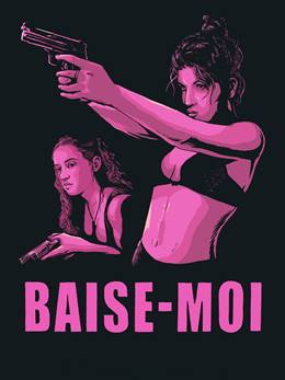 Baise-moi – Düz Beni