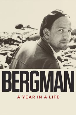 Bergman – Ett år, Ett Liv