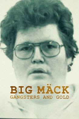 Big Mäck: Gangster und Gold