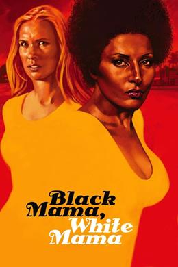 Black Mama White Mama – Kadınlar Cehennemi