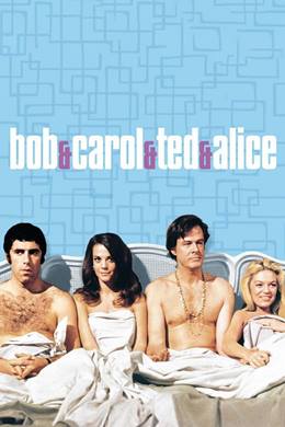 Bob & Carol & Ted & Alice – Garip Çiftler