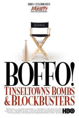 Boffo! Tinseltown’s Bombs and Blockbusters