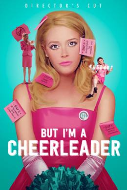 But I’m a Cheerleader – Ama Ben Ponpon Kızım