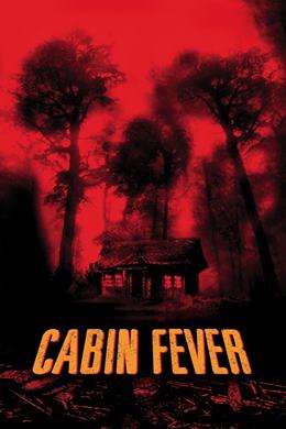 Cabin Fever – Dehşetin Gözleri