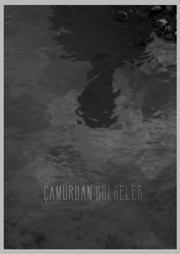Çamurdan Gölgeler