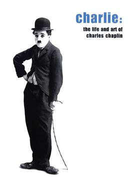 Charlie: The Life and Art of Charles Chaplin – Charlie Chaplin’in Yaşamı ve Sanatı