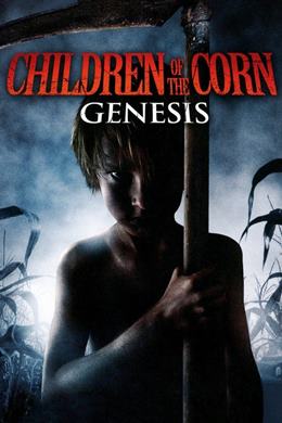 Children of the Corn: Genesis – Korku Çocukları: Yaradılış