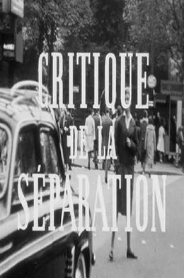 Critique De La Séparation – Ayrışmanın Eleştirisi