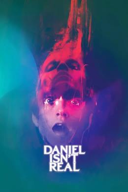 Daniel Isn’t Real – Daniel Gerçek Değil