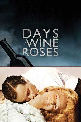 Days of Wine and Roses – Şarap ve Gül