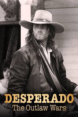 Desperado The Outlaw Wars