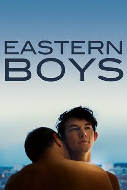 Eastern Boys – Doğulu Çocuklar