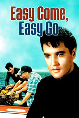 Easy Come, Easy Go – Kolay Gel Kolay Git