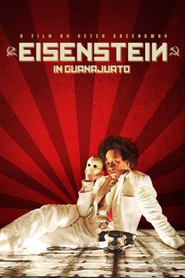 Eisenstein in Guanajuato – Eisenstein Meksika’da