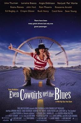 Even Cowgirls Get the Blues – Dişi Kovboylar da Hüzünlenir