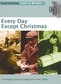 Every Day Except Christmas – Noel’den Başka Her Gün