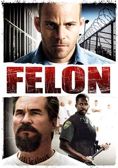 Felon – Suç Çıkmazı