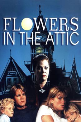 Flowers in The Attic – Çatıdaki Çiçekler