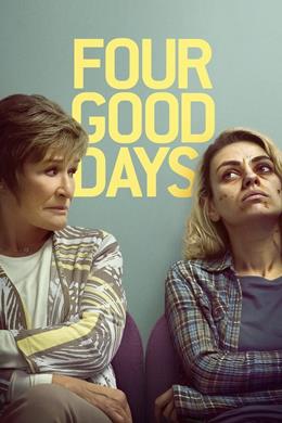 Four Good Days – Dört Güzel Gün