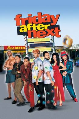 Friday After Next – Bir Sonraki Cuma
