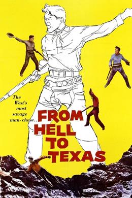From Hell To Texas – Kana Susayanlar