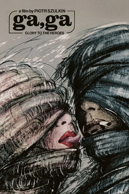 Ga, Ga – Chwala Bohaterom