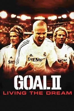 Goal II: Living the Dream – Gol 2