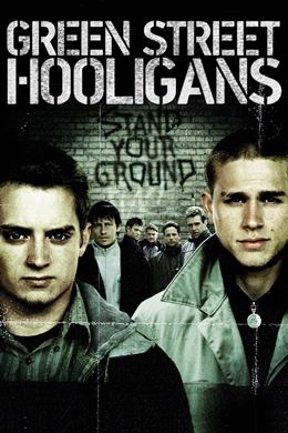 Green Street Hooligans – Yeşil Sokak Holiganları
