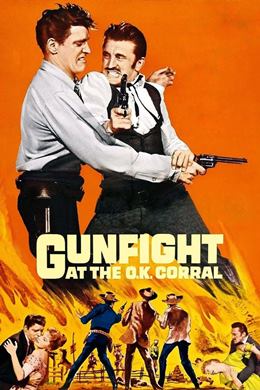 Gunfight at the O.K. Corral – Vahşi Mücadele