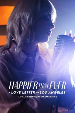 Happier Than Ever: A Love Letter to Los Angeles – Los Angeles’a Bir Aşk Mektubu