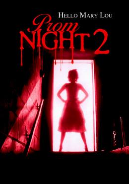 Hello Mary Lou: Prom Night II – Dehşet Gecesi 2