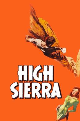 High Sierra – Şahikalar Üstünde