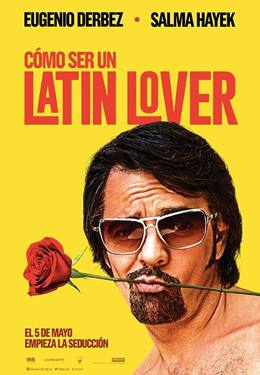 How to Be a Latin Lover – Latin Sevgili Nasıl Olunur