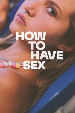 How to Have Sex – Nasıl Seks Yapacağız?