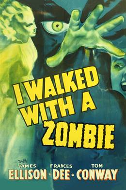 I Walked with a Zombie – Bir Zombiyle Yürüdüm