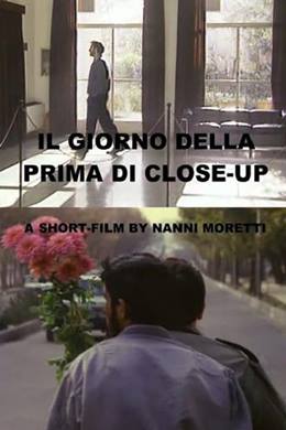 Il Giorno Della Prima Di Close Up – Close Up’ın İlk Günü