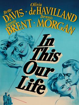 In This Our Life – Aşk Yarışı