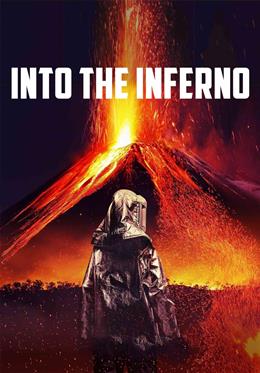 Into the Inferno – Cehenneme Doğru